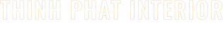 THINH PHAT INTERIOR